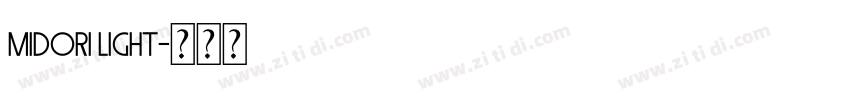 Midori Light字体转换 Midori Light字体转换